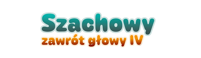 Szachowy zawrót głowy IV